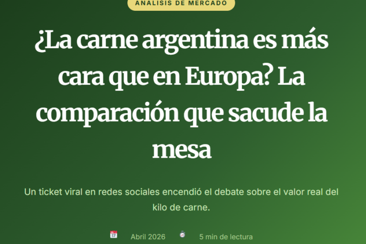 ¿La carne argentina es más cara que en Europa? La comparación que sacude la mesa